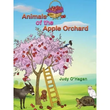 První čtění Animals of the Apple Orchard - O'Hagan, Judy