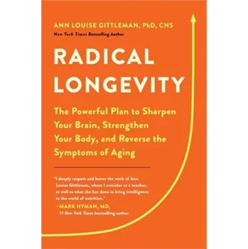 Radical Longevity - Gittleman, Ann L.