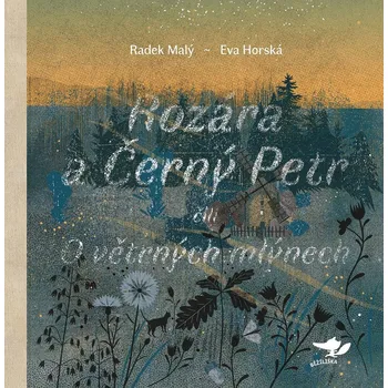 ostatní stavebnice Rozára a Černý Petr čili O větrných mlýnech