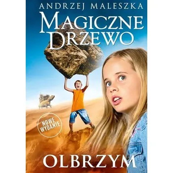 Magiczne Drzewo. Olbrzym w.4 - Maleszka Andrzej