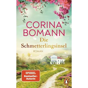Die Schmetterlingsinsel - Corina Bomann
