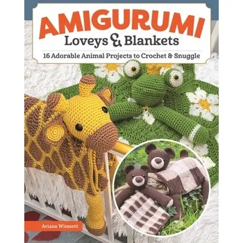 Amigurumi Loveys & Blankets - Wimsett, Ariana
