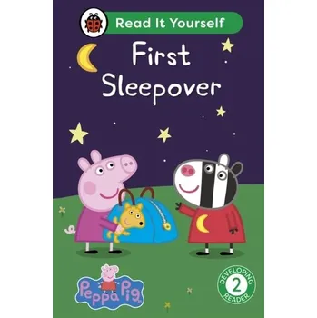Cizí jazyk Peppa Pig First Sleepover: Read It Yourself - Level 2 Developing Reader - Ladybird; Peppa Pig
