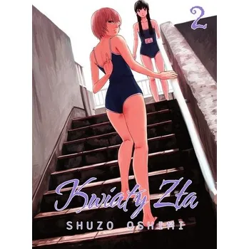 Kwiaty zła. Tom 2 - Oshimi, Shuzo