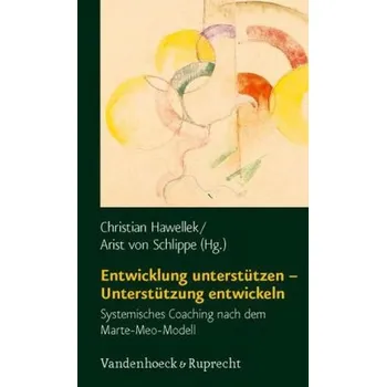 Entwicklung unterstützen - Unterstützung entwickeln - Hawellek, Christian