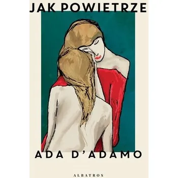 Jak powietrze - Ana D'Adamo