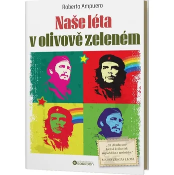 Naše léta v olivově zeleném - Roberto Ampuero (2024, brožovaná)
