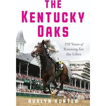 Cestování The Kentucky Oaks - Hunter, Avalyn