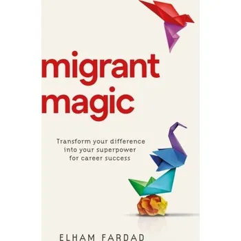 Migrant Magic - Fardad, Elham
