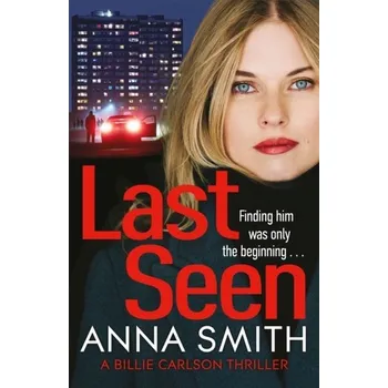 Last Seen - Spark, Anna Smith