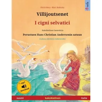Villijoutsenet - I cigni selvatici (suomi - italia) - Renz, Ulrich
