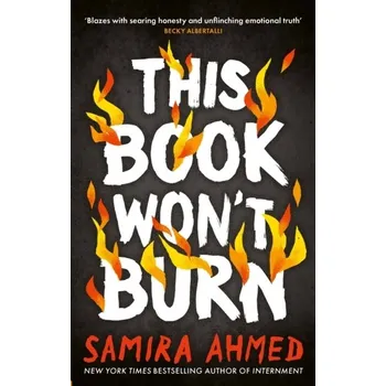 This Book Won't Burn - Ahmed, Samira