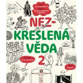 Nezkreslená věda 2 - Lucie Šavlíková (2024, polotuhá)
