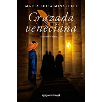 Cruzada veneciana - Minarelli, Maria Luisa