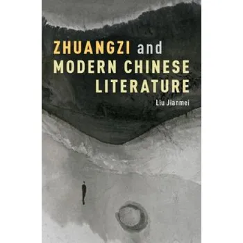 Zhuangzi and Modern Chinese Literature – Liu Jianmei (EN)