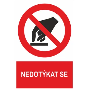 Nedotýkat se ISO 7010 plast 0,5mm 300 x 200 mm