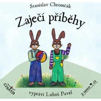 Zaječí příběhy - Stanislav Chromčák - audiokniha