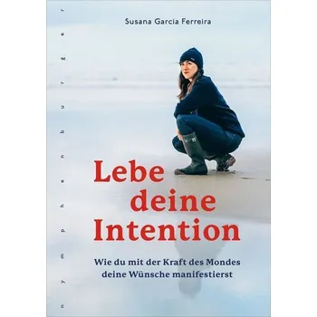 Osobní rozvoj Lebe deine Intention - Ferreira Krampe, Susana
