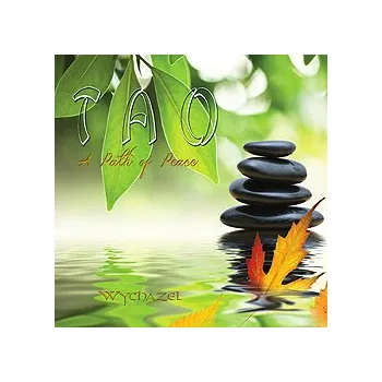 Relaxační hudba TAO - Cesta klidu / Wychazel