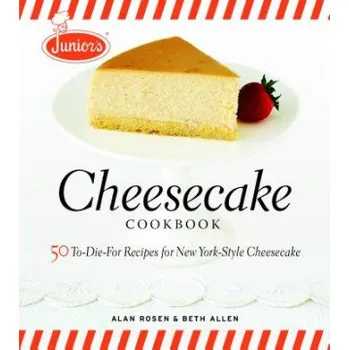 Junior's Cheesecake Cookbook – Alan Rosen (EN)
