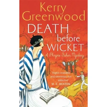 Beletrie pro dospělé Death Before Wicket – Kerry Greenwood (EN)
