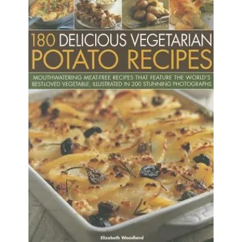 180 Delicious Vegetarian Potato Recipes – Elizabeth Young (EN)