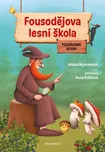 Fousodějova lesní škola: Poznáváme…