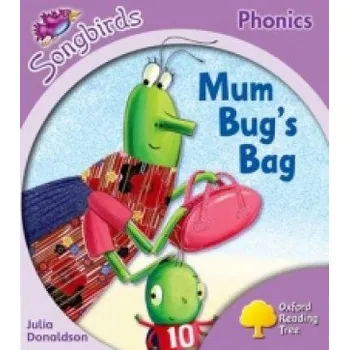 Oxford Reading Tree Songbirds Phonics: Level 1+: Mum Bug's Bag – Julia Donaldson (EN)