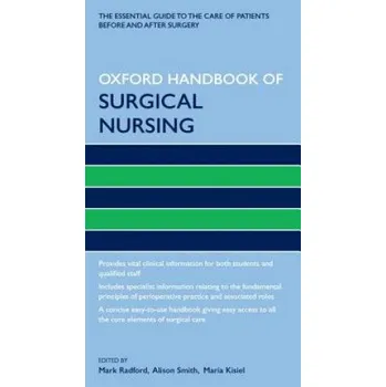 Oxford Handbook of Surgical Nursing – Mark Radford (EN)