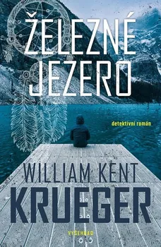 Železné jezero - William Kent Krueger (2023, brožovaná)