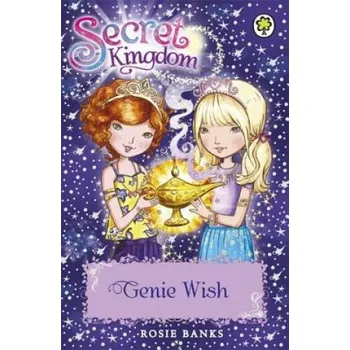 První čtění Secret Kingdom: Genie Wish: Book 33 – Rosie Banks (EN)