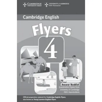Anglický jazyk Cambridge Young Learners English Tests Flyers 4 Answer Booklet: Examination Papers from the University of Cambridge ESOL Examinations – Cambridge ESOL (EN)