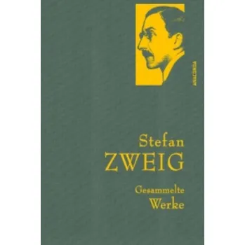 Stefan Zweig, Gesammelte Werke: Gebunden in feinem Leinen mit goldener Schmuckprägung – Stefan Zweig (DE)