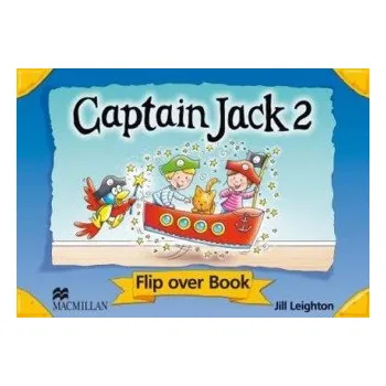Anglický jazyk Captain Jack Level 2 Flip over Book – Jill Leighton (EN)
