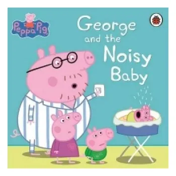 První čtění Peppa Pig: George and the Noisy Baby – collegium (EN)