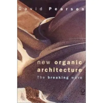 Umění New Organic Architecture: The Breaking Wave – David Pearson (EN)