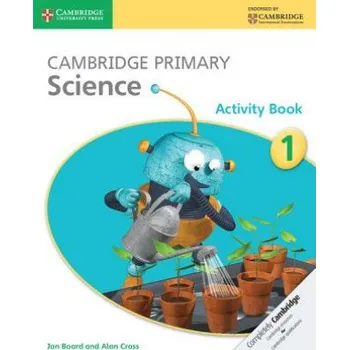 Cizí jazyk Cambridge Primary Science Activity Book 1 – Jon Board,Alan Cross (EN)