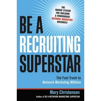 Umění Be a Recruiting Superstar – Mary Christensen (EN)