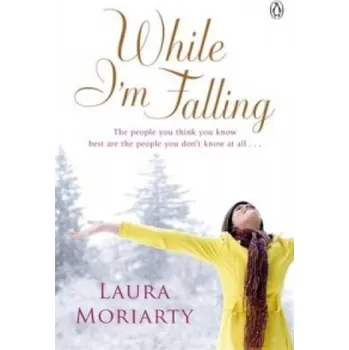 Beletrie pro dospělé While I'm Falling – Laura Moriarty (EN)
