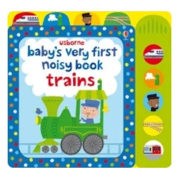 První čtění Baby's Very First Noisy Book Trains – Fiona Watt & Stella Baggott (EN)