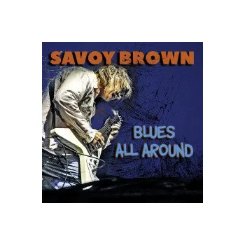 Zahraniční hudba Blues All Around - Savoy Brown [CD]