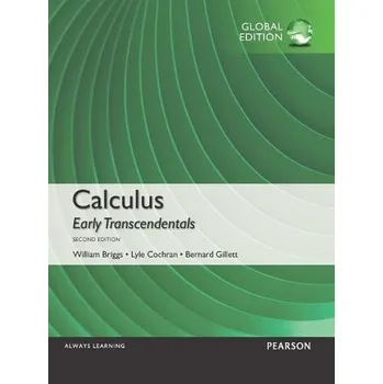 Cizojazyčná kniha Calculus: Early Transcendentals, Global Edition - Briggs, William a Cochran, Lyle a Gillett, Bernard