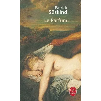 Beletrie pro dospělé Le parfum: Histoire d'un Meurtrier. Roman – Suskind (FR)