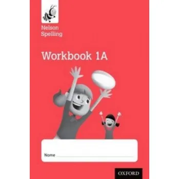 Cizojazyčná kniha Nelson Spelling Workbook 1A Year 1/P2 (Red Level) x10 – John Jackman,Sarah Lindsay (EN)