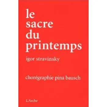 DVD film Pina Bausch: Le Sacre du printemps, 1 DVD + Buch: Tanztheater Wuppertal. Buch: Dtsch.-Engl.-Französ. – Igor Strawinsky (EN)