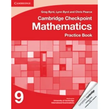 Cizí jazyk Cambridge Checkpoint Mathematics Practice Book 9 – Greg Byrd,Lynn Byrd,Chris Pearce (EN)