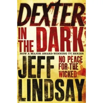 Dexter In The Dark – Jeff Lindsay (EN)