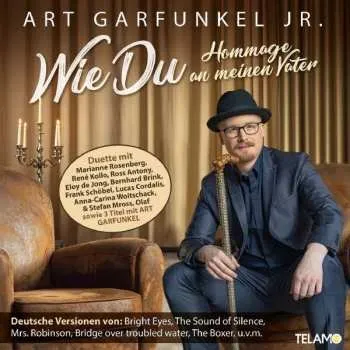 Zahraniční hudba CD Art Garfunkel Jr.: Wie Du - Hommage An Meinen Vater 2021