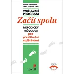 Začít spolu: Pro MŠ - Juliana Gardošová…