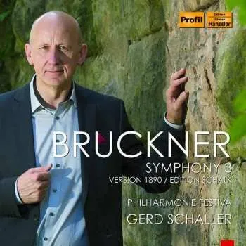 Zahraniční hudba CD Anton Bruckner: Symphony 3: Version 1890 / Edition Schalk 2018
